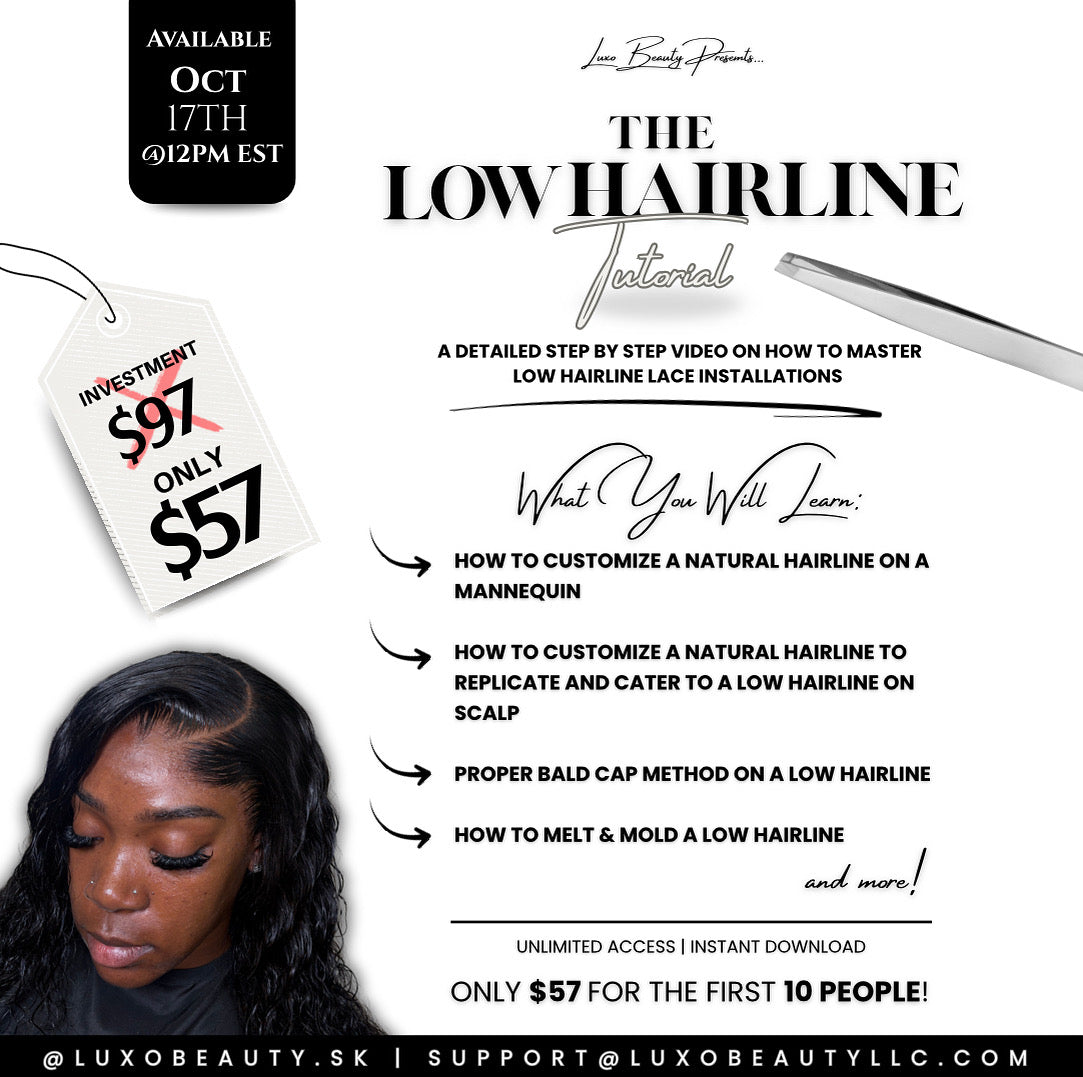 The Low Hairline Tutorial